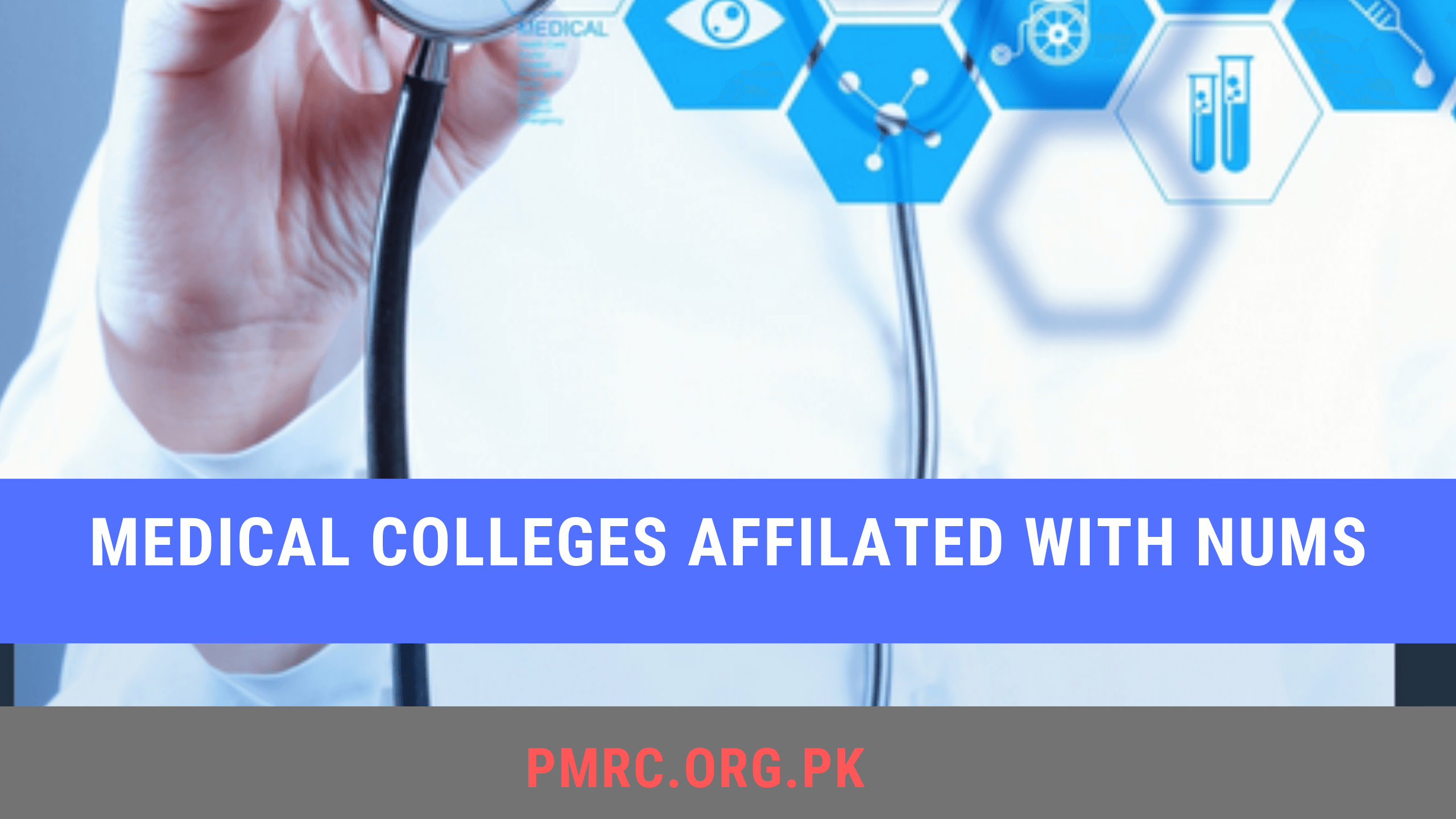 Medical Colleges affiliated With NUMS