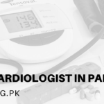 Best Cardiologist In Pakistan